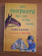 Het renpaard dat niet wilde racen - Clare Balding, Boeken, Ophalen of Verzenden, Gelezen, Clare Balding, Fictie algemeen