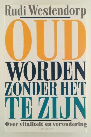 Oud worden zonder het te zijn - Rudi Westendorp beschikbaar voor biedingen