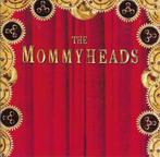 The Mommyheads - The mommyheads, Ophalen of Verzenden, Gebruikt