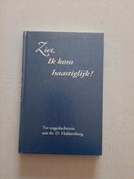 Ziet, ik kom haastiglijk! Nagedachtenis aan ds.D Hakkenberg, Boeken, Gelezen, Ds. D. Hakkenberg, Christendom | Protestants, Ophalen of Verzenden
