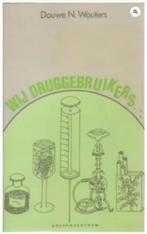 Wij druggebruikers (Douwe N. Wouters), Ophalen of Verzenden, Zo goed als nieuw