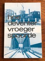 Hoe Deventer vroeger Spoorde (Trein,Tram en Paardetram), Verzenden, Zo goed als nieuw, Trein, Boek of Tijdschrift