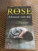 Karen Rose - Schreeuw voor mij, Ophalen of Verzenden, Zo goed als nieuw, Nederland