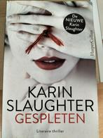 Karin Slaughter Gespleten, Ophalen of Verzenden, Zo goed als nieuw, Nederland