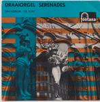 Ruil of koop Draaiorgel De Turk Draaiorgel Serenades (1961), Gebruikt, 7 inch, Single, Ophalen of Verzenden