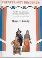 Spelen met sprookjes, draaiboek tot opvoering Hans & Grietje, Ophalen of Verzenden, Zo goed als nieuw