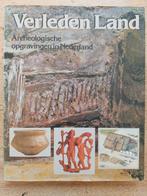Verleden Land: Archeologie in Nederland, Boeken, Geschiedenis | Stad en Regio, Ophalen of Verzenden, 20e eeuw of later, Gelezen