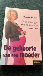Daphne Deckers - De geboorte van een moeder, Verzenden, Gelezen, Zwangerschap en Bevalling