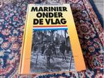 Marinier onder de Vlag. Rik Valkenburg., Tweede Wereldoorlog, Marine, Ophalen of Verzenden, Zo goed als nieuw
