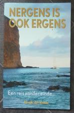 Nergens is ook ergens – Henk de Velde – GESIGNEERD!, Ophalen of Verzenden, Henk de Velde, Zo goed als nieuw