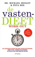 De vastendieet work-out - Dr. Michael Mosley, Peta Bee, Boeken, Verzenden, Zo goed als nieuw, Dieet en Voeding