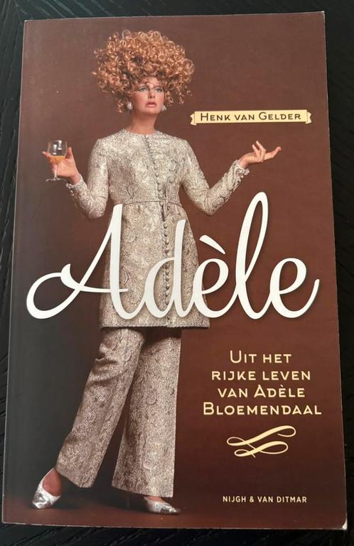 Henk van Gelder - Adèle Bloemendaal, uit het rijke leven, Boeken, Overige Boeken, Zo goed als nieuw, Ophalen of Verzenden