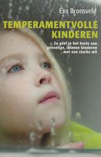 Temperamentvolle kinderen - Eva Bronsveld, Ophalen of Verzenden, Zo goed als nieuw, Eva Bronsveld