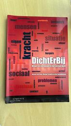 Margot Scholte - Dichterbij, Sociale wetenschap, Margot Scholte; Ard Sprinkhuizen; Heleen van Deur, Ophalen of Verzenden, Zo goed als nieuw