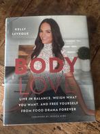 Body Love - Kelly LeVeque - Dieet en Voeding, Ophalen of Verzenden, Zo goed als nieuw, Dieet en Voeding