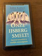 John Kotter - Onze ijsberg smelt!, John Kotter; Holger Rathgeber, Sociale wetenschap, Nieuw, Ophalen of Verzenden