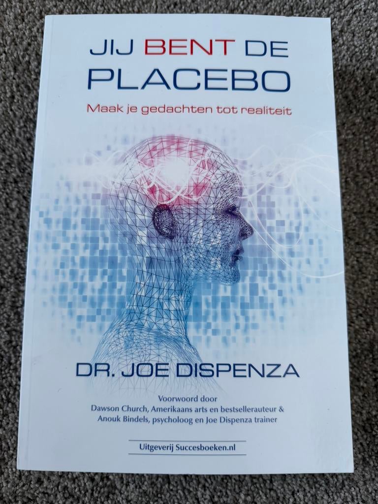 Jij bent de placebo - Nederlandse editie - Joe Dispenza, Boeken, Verzenden, Zo goed als nieuw