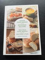 Lekker Thuis Bakken met Broodbakmachine - Marco Bakker, Boeken, Hoofdgerechten, Vegetarisch, Ophalen of Verzenden, Zo goed als nieuw