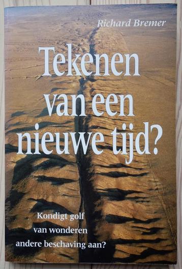 Tekenen van een nieuwe tijd? - R. Bremer, €9 incl verzenden beschikbaar voor biedingen