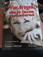 Byron Katie - Vier vragen die je leven veranderen, Achtergrond en Informatie, Spiritualiteit algemeen, Byron Katie, Ophalen of Verzenden