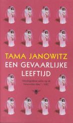 Tama Janowitz - Een gevaarlijke leeftijd, Ophalen of Verzenden, Zo goed als nieuw