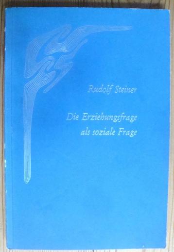 Rudolf Steiner GA 296 Die Erziehungsfrage als soziale Frage, beschikbaar voor biedingen