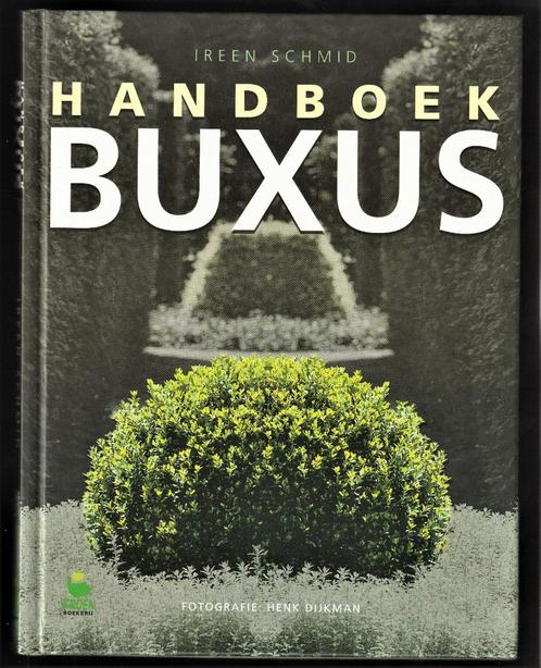 HANDBOEK BUXUS - Ireen Schmid, Boeken, Wonen en Tuinieren, Nieuw, Ophalen of Verzenden