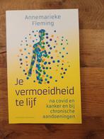 Je Vermoeidheid te Lijf - Annemarieke Fleming, Boeken, Ophalen of Verzenden, Zo goed als nieuw, Gezondheid en Conditie, Annemarieke Fleming