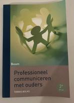 Professioneel comminiceren met ouders, Boeken, Schoolboeken, Ophalen of Verzenden, Zo goed als nieuw, Overige niveaus, Tonnis Bolks