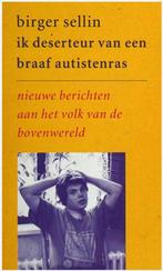 Ik deserteur van een braaf autistenras (Birger Sellin), Ophalen of Verzenden, Zo goed als nieuw