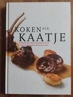Koken als Kaatje - Bijzondere Recepten, Boeken, Kookboeken, Hoofdgerechten, Ophalen of Verzenden, Zo goed als nieuw, Nederland en België