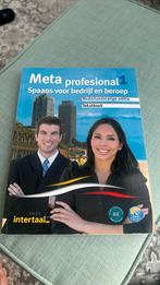 Meta proffesional 1 Spaans voor bedrijf en beroep, Boeken, Studieboeken en Cursussen, Ophalen of Verzenden, Zo goed als nieuw