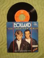 Bolland 7" Vinyl Single: ‘Ten American girls’ (Nederland), Pop, Ophalen of Verzenden, 7 inch, Single