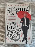 Erik Scherder - Singing in the brain, Ophalen of Verzenden, Zo goed als nieuw, Erik Scherder