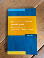 Pleitdooi voor een nieuwe publieke moraal - Joep Dohmen, Boeken, Ophalen of Verzenden, Zo goed als nieuw, Praktische filosofie