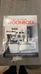 Het ultieme woonboek, Ophalen of Verzenden, Zo goed als nieuw, Interieur en Design