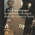 OrgelCD: Bram Brandemann - Koraalbewerkingen door de eeuwen, Ophalen of Verzenden, Zo goed als nieuw, Koren of Klassiek