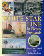 McDougall - White Star Line In Picture Postcards, Boek of Tijdschrift, Zo goed als nieuw, Verzenden