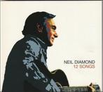 Neil Diamond - 12 Songs - Digipak, Orig. CD, Ophalen of Verzenden, 2000 tot heden, Gebruikt