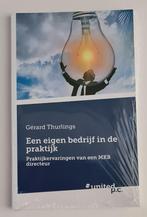 Een eigen bedrijf in de praktijk - Gerard Thurlings, Ophalen, Gerard Thurlings, Nieuw, Overige onderwerpen