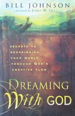 Bill Johnson - G - Dreaming with God, Ophalen of Verzenden, Gelezen, Christendom | Protestants
