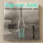 Kop van Zuid, Rotterdam dynamische stad, Verzenden, Zo goed als nieuw