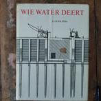 J.J. Schilstra - Wie Water Deert, Ophalen of Verzenden, Gelezen