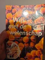 Wijs met de wetenschap - christelijke wetenschap, ouweneel, Ophalen of Verzenden, Zo goed als nieuw, Prof. dr. W.J. Ouweneel