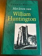 Het leven van William Huntington - Thomas Wright, Boeken, Ophalen, Gelezen