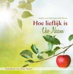 Hoe lieflijk is Andrea van Hartingsveldt-Moree 9789402904536, Boeken, Godsdienst en Theologie, Ophalen of Verzenden, Zo goed als nieuw
