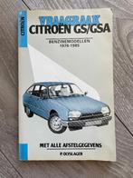 Vraagbaak Citroen GS & GSA Benzinemodellen 1978-1985, Ophalen of Verzenden