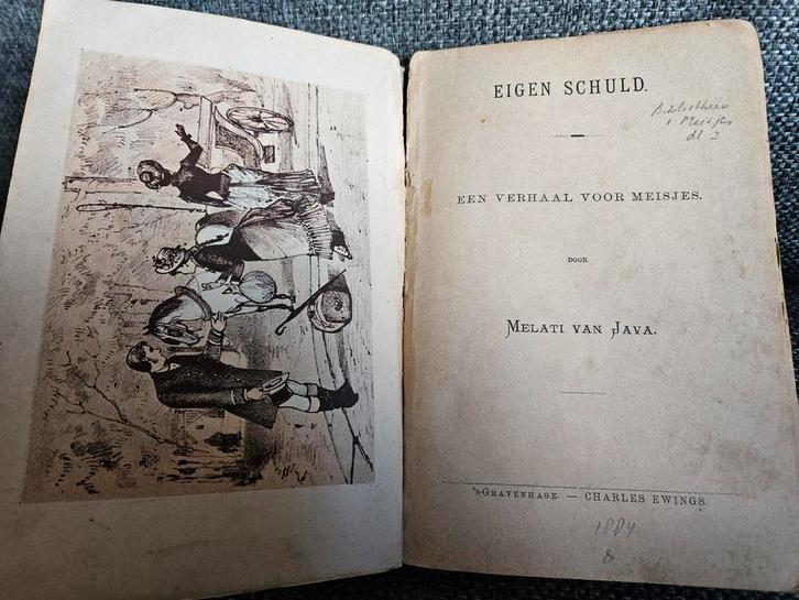 Oud kinderboek: Eigen Schuld - Melati van Java, Antiek en Kunst, Antiek | Boeken en Bijbels, Ophalen of Verzenden
