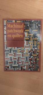 Machinaal Patchwork en Quilten - Meinly Vermaas, Ophalen of Verzenden, Zo goed als nieuw, Borduren en Naaien, Meinly Vermaas-van der Heide