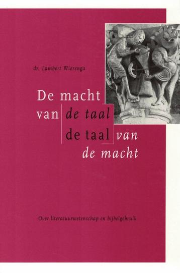 Wierenga, Macht...taal. Literatuurwetenschap + bijbelgebruik beschikbaar voor biedingen